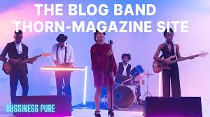 thorn-magazine blog band Review: Why This Platform Captures Creative Attention